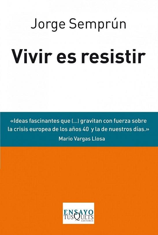 VIVIR ES RESISTIR | 9788483838488 | SEMPRÚN, JORGE | Llibreria La Gralla | Llibreria online de Granollers