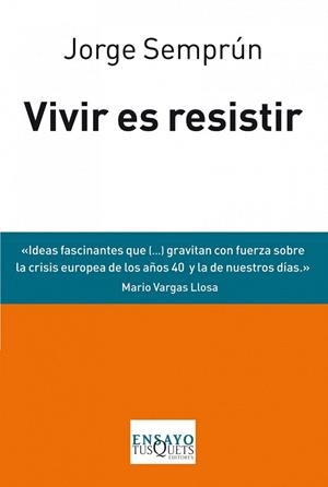 VIVIR ES RESISTIR | 9788483838488 | SEMPRÚN, JORGE | Llibreria La Gralla | Llibreria online de Granollers