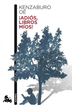 ADIÓS, LIBROS MÍOS! | 9788432221293 | KENZABURO OÉ | Llibreria La Gralla | Llibreria online de Granollers