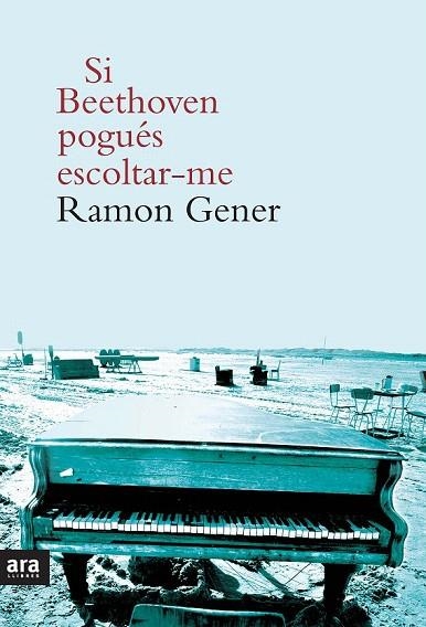 SI BEETHOVEN POGUÉS ESCOLTAR-ME | 9788415642756 | GENER, RAMON | Llibreria La Gralla | Librería online de Granollers