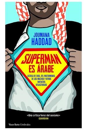 SUPERMAN ES ÁRABE | 9788415168942 | HADDAD, JOUMANA | Llibreria La Gralla | Librería online de Granollers