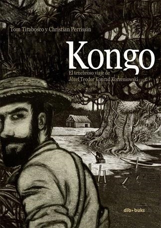 KONGO | 9788415850274 | TIRABOSCO, TOM; PERRISSIN, CHRISTIAN | Llibreria La Gralla | Librería online de Granollers