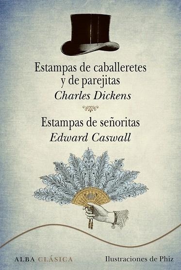 ESTAMPAS DE CABALLERETES Y DE PAREJITAS / ESTAMPAS DE SEÑORITAS | 9788484289708 | DICKENS, CHARLES; CASWALL, EDWARD | Llibreria La Gralla | Librería online de Granollers