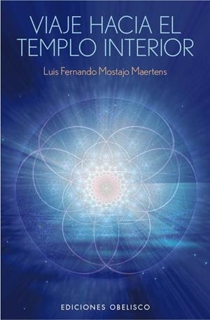 VIAJE HACIA EL TEMPLO INTERIOR (BOLSILLO) | 9788415968405 | MOSTAJO MARTENS, LUIS FERNANDO | Llibreria La Gralla | Llibreria online de Granollers