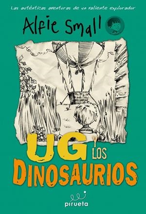 UG Y LOS DINOSAURIOS (DIARIO DE ALFIE SMALL) | 9788415235651 | SMALL, ALFIE | Llibreria La Gralla | Librería online de Granollers