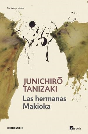 HERMANAS MAKIOKA, LAS | 9788490322499 | TANIZAKI, JUNICHIRO | Llibreria La Gralla | Librería online de Granollers