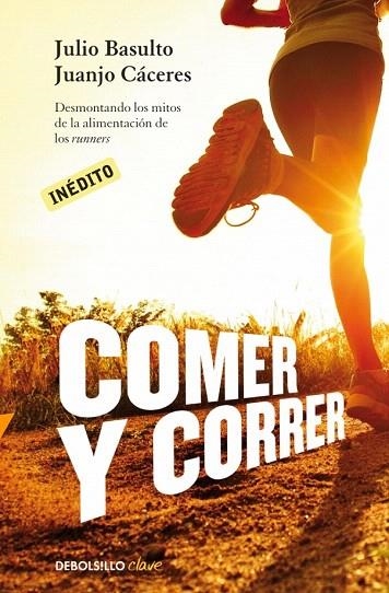 COMER Y CORRER | 9788490328002 | BASULTO, JULIO; CACERES, JUANJO | Llibreria La Gralla | Llibreria online de Granollers