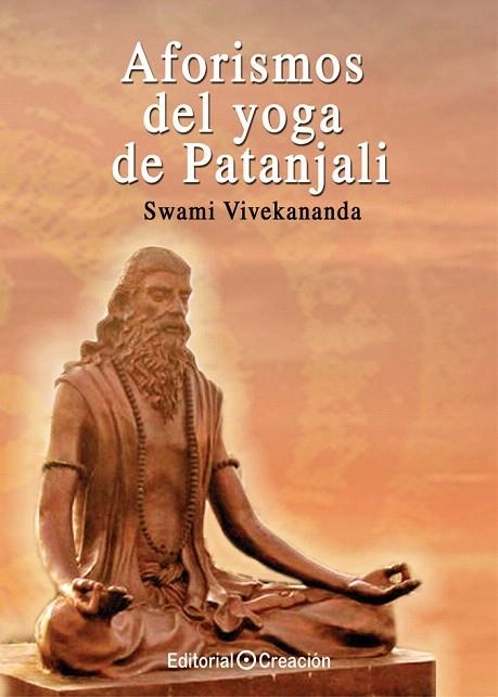 AFORISMOS DEL YOGA DE PATANJALI | 9788415676171 | VIVEKANANDA, SWAMI | Llibreria La Gralla | Librería online de Granollers