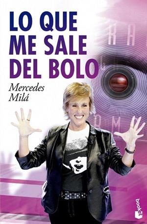 LO QUE ME SALE DEL BOLO | 9788467040685 | MILÁ, MERCEDES | Llibreria La Gralla | Llibreria online de Granollers