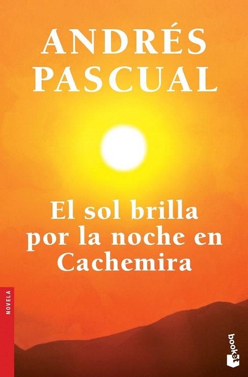 SOL BRILLA POR LA NOCHE EN CACHEMIRA, EL | 9788408123736 | PASCUAL, ANDRÉS  | Llibreria La Gralla | Llibreria online de Granollers