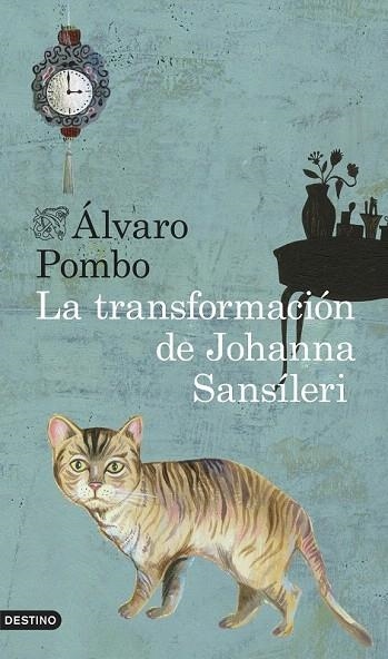 TRANSFORMACIÓN DE JOHANNA SANSÍLERI, LA | 9788423347896 | POMBO, ÁLVARO  | Llibreria La Gralla | Librería online de Granollers