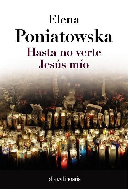 HASTA NO VERTE JESÚS MÍO | 9788420684789 | PONIATOWSKA, ELENA | Llibreria La Gralla | Librería online de Granollers