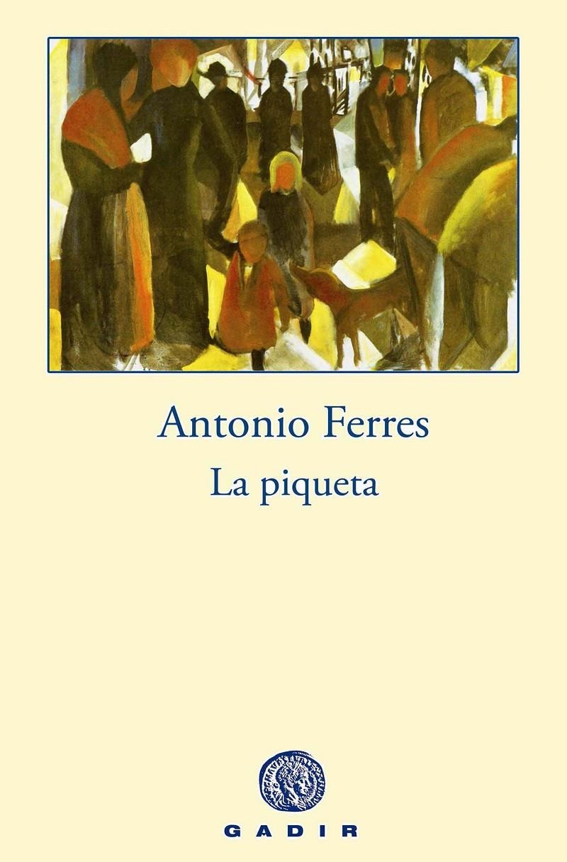 PIQUETA, LA | 9788494201868 | FERRES, ANTONIO | Llibreria La Gralla | Librería online de Granollers