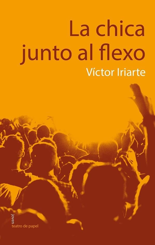 CHICA JUNTO AL FLEXO, LA | 9788498455427 | IRIARTE, VÍCTOR JAVIER | Llibreria La Gralla | Llibreria online de Granollers