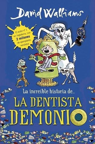 IINCREÍBLE HISTORIA DE LA DENTISTA DEMONIO | 9788490431566 | WALLIAMS, DAVID | Llibreria La Gralla | Llibreria online de Granollers