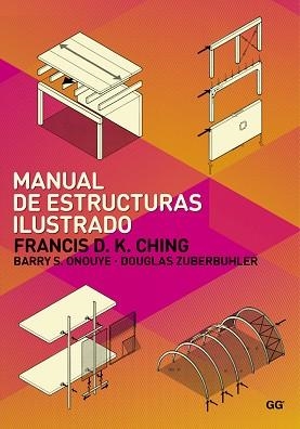 MANUAL DE ESTRUCTURAS ILUSTRADO | 9788425225420 | CHING, FRANCISCO D.K. | Llibreria La Gralla | Librería online de Granollers