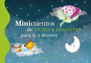 MINICUENTOS DE TIGRES Y DRAGONES PARA IR A DORMIR | 9788448837112 | BK, BLANCA | Llibreria La Gralla | Librería online de Granollers