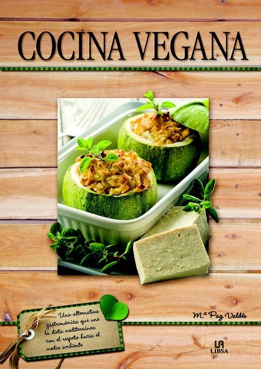 COCINA VEGANA | 9788466226844 | VALDÉS, Mª. PAZ | Llibreria La Gralla | Librería online de Granollers