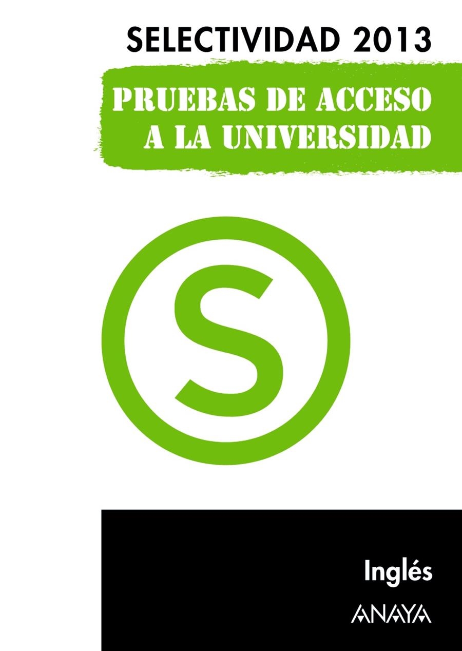 INGLÉS PRUEBAS DE ACCESO A LA UNIVERSIDAD. SELECTIVIDAD 2013. | 9788467845082 | HOLMES, NICOLA | Llibreria La Gralla | Llibreria online de Granollers