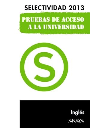 INGLÉS PRUEBAS DE ACCESO A LA UNIVERSIDAD. SELECTIVIDAD 2013. | 9788467845082 | HOLMES, NICOLA | Llibreria La Gralla | Llibreria online de Granollers