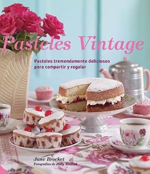 PASTELES VINTAGE | 9788426140043 | BROCKET, JANE | Llibreria La Gralla | Llibreria online de Granollers