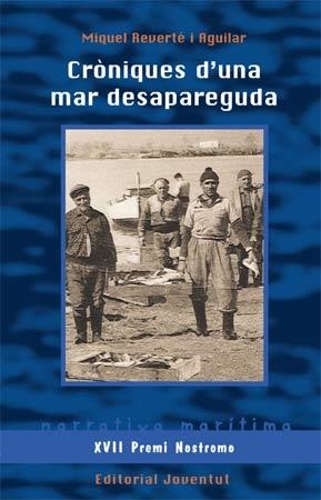CRONIQUES D'UNA MAR DESAPAREGUDA | 9788426140609 | REVERTE I AGUILAR | Llibreria La Gralla | Librería online de Granollers