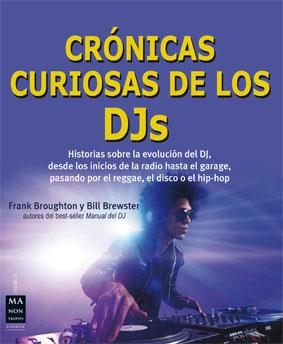 CRÓNICAS CURIOSAS DE LOS DJS | 9788415256670 | BROUGHTON, FRANK; BREWSTER, BILL | Llibreria La Gralla | Llibreria online de Granollers
