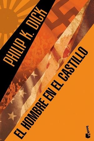 HOMBRE EN EL CASTILLO, EL (BOOKET) | 9788445001844 | DICK, PHILIP K. | Llibreria La Gralla | Librería online de Granollers