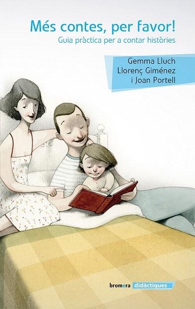 MÉS CONTES, PER FAVOR! | 9788490262030 | LLUCH, GEMMA/GIMÉNEZ, LLORENÇ/PORTELL RIFÀ, JOAN | Llibreria La Gralla | Librería online de Granollers