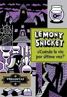 CUANDO LA VIO POR ÚLTIMA VEZ? | 9788424651732 | SNICKET, LEMONY | Llibreria La Gralla | Llibreria online de Granollers