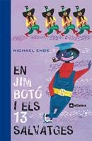 JIM BOTÓ I ELS 13 SALVATGES, EN | 9788424632441 | ENDE, MICHAEL | Llibreria La Gralla | Librería online de Granollers