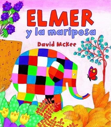 ELMER Y LA MARIPOSA | 9788448838362 | MCKEE, DAVID | Llibreria La Gralla | Llibreria online de Granollers