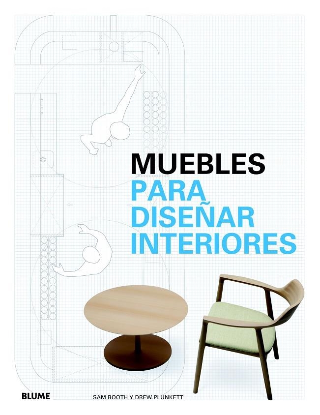 MUEBLES PARA DISEÑAR INTERIORES | 9788498017304 | BOOTH, SAM / PLUNKETT, DREW | Llibreria La Gralla | Llibreria online de Granollers
