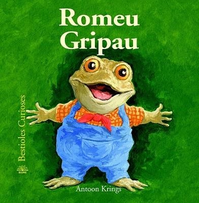 ROMEU GRIPAU (BESTIOLES CURIOSES,47) | 9788498017656 | KRINGS, ANTOON | Llibreria La Gralla | Librería online de Granollers