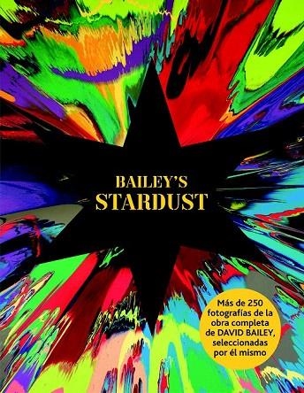 BAILEY'S STARDUST | 9788498017403 | BAILEY, DAVID | Llibreria La Gralla | Librería online de Granollers