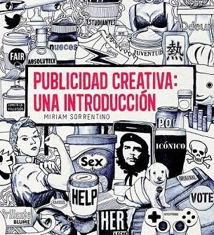 PUBLICIDAD CREATIVA:UNA INTRODUCCIÓN | 9788498017113 | SORRENTINO, MIRIAM | Llibreria La Gralla | Llibreria online de Granollers