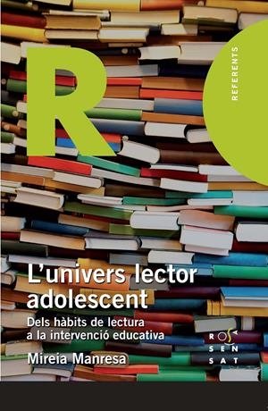 UNIVERS LECTOR ADOLESCENT | 9788494148231 | MANRESA POTRONY, MIREIA | Llibreria La Gralla | Librería online de Granollers