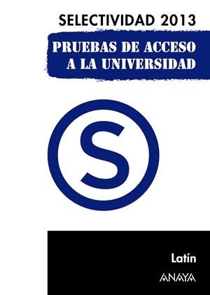 LATÍN.SELECTIVIDAD 2013.PRUEBAS DE ACCESO A LA UNIVERSIDAD | 9788467845150 | MARTÍNEZ, MANUEL | Llibreria La Gralla | Librería online de Granollers
