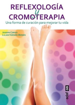 REFLEXOLOGÍA Y CROMOTERAPIA | 9788441433984 | CORVO, JOSEPH  | Llibreria La Gralla | Librería online de Granollers