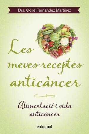 MEVES RECEPTES ANTICÀNCER, LES | 9788492920099 | FERNÁNDEZ, ODILE | Llibreria La Gralla | Librería online de Granollers