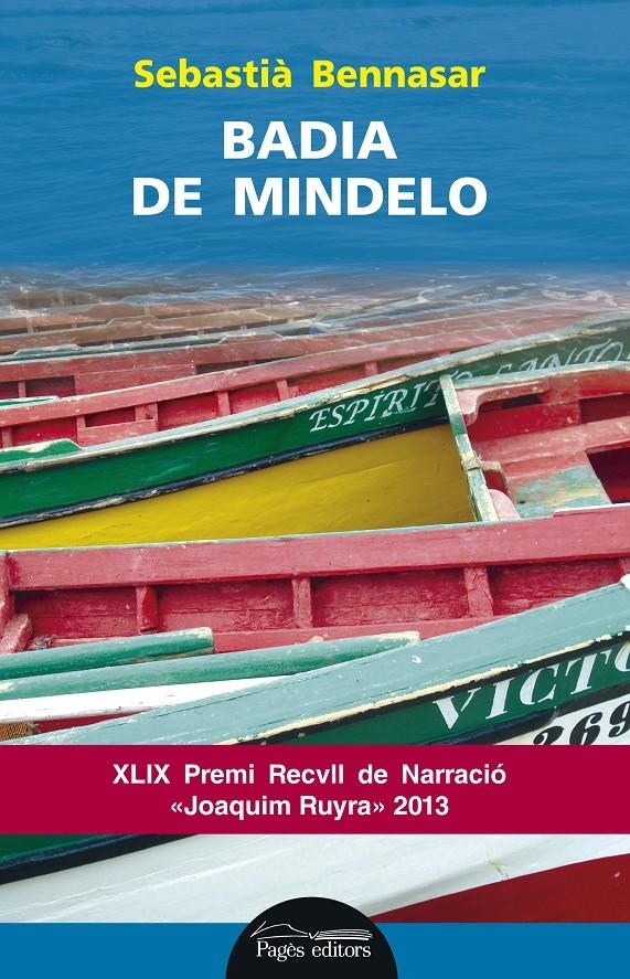 BADIA DE MINDELO | 9788499754505 | BENNASAR, SEBASTIÀ | Llibreria La Gralla | Librería online de Granollers