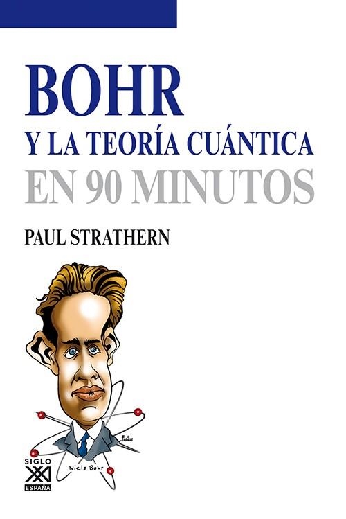 BOHR Y LA TEORÍA CUÁNTICA | 9788432316579 | STRATHERN, PAUL | Llibreria La Gralla | Librería online de Granollers