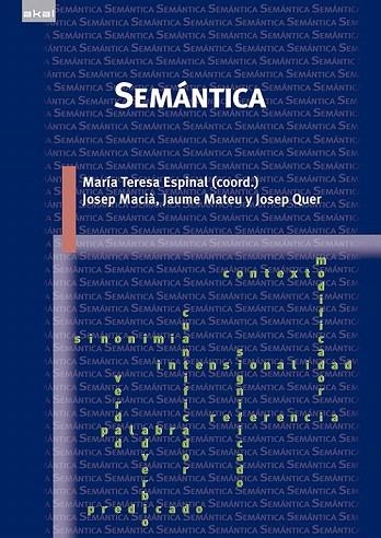 SEMÁNTICA | 9788446039433 | ESPINAL, MARÍA TERESA (COORD) | Llibreria La Gralla | Librería online de Granollers