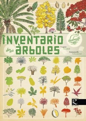 INVENTARIO ILUSTRADO DE LOS ÁRBOLES | 9788415250630 | ALADJIDI, VIRGINIE; TCHOUKRIEL, EMMANUELLE | Llibreria La Gralla | Llibreria online de Granollers