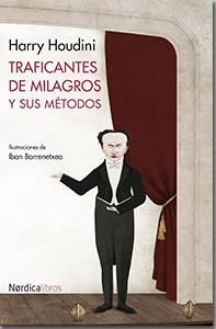 TRAFICANTES DE MILAGROS Y SUS MÉTODOS | 9788416112036 | HOUDINI, HARRY | Llibreria La Gralla | Librería online de Granollers