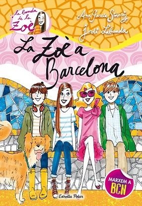 ZOÈ A BARCELONA, LA | 9788490573907 | GARCIA SIÑERIZ, ANA; LABANDA, JORDI | Llibreria La Gralla | Librería online de Granollers