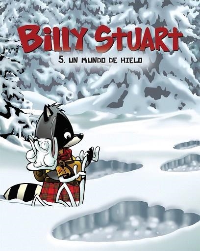BILLY STUART 5. UN MUNDO DE HIELO | 9788415709633 | M. BERGERON, ALAIN | Llibreria La Gralla | Librería online de Granollers