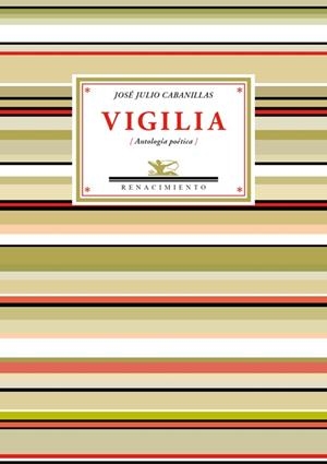 VIGILIA | 9788484728566 | CABANILLAS, JOSÉ JULIO | Llibreria La Gralla | Librería online de Granollers