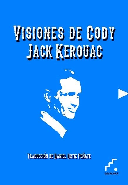 VISIONES DE CODY | 9788494057335 | KEROUAC, JACK | Llibreria La Gralla | Llibreria online de Granollers