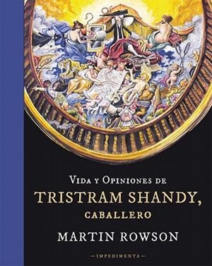 VIDA Y OPINIONES DE TRISTRAM SHANDY, CABALLERO | 9788415979166 | ROWSON, MARTIN | Llibreria La Gralla | Llibreria online de Granollers